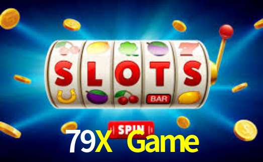 79X Game - App Compatibility